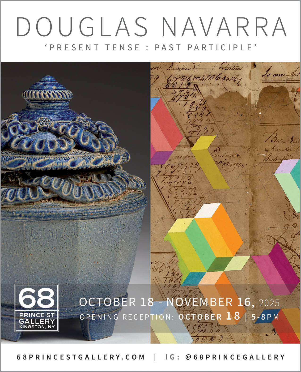 Present Tense: Past Participle, solo exhibition of the work of artist Doug Navarra at 68 Prince Street Gallery, October 18 through November 16, 2025. Website: www.68princestgallery.com